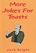 More Jokes for Toasts at Amazon Books: 41d8k%2BzlV5L._SL75_