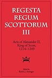 The Acts of Alexander (Regesta Regnum Scottorum)