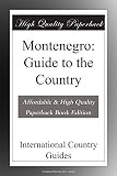 Montenegro: Guide to the Country