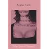 Sophie Calle: Take Care of Yourself