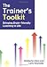 Books : The Trainer's Toolkit: Bringing Brain-Friendly Learning to Life