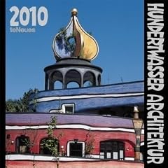 Hundertwasser Architecture 2010 Calendar