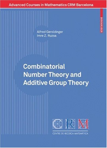 Combinatorial Number Theory and Additive Group Theory (Advanced Courses in Mathematics - CRM Barcelona)