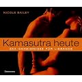 Kamasutra heute: Sex-Geheimnisse f�r Liebende