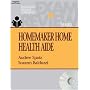 Homemaker Home Health Aide Exam Review (Thomson Delmar Learning's Exam Review)