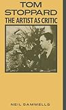 Tom Stoppard : the artist as critic