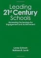 Leading 21st-century schools : harnessing technology for engagement and achievement