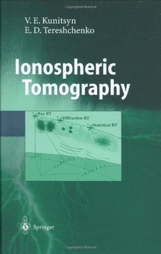 Ionospheric Tomography (Physics of Earth and Space Environments)