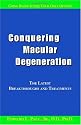 Conquering Macular Degeneration: The Latest Breakthroughs and Treatments