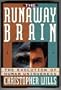 The Runaway Brain: The Evolution of Human Uniqueness