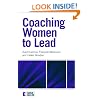 Coaching Women to Lead (Essential Coaching Skills and Knowledge)
