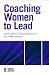 Coaching Women to Lead