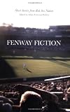 Fenway Fiction: Short Stories from the Red Sox Nation
