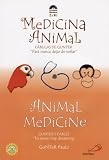 Medicina Animal/Animal Medicine: Fabulas de Gunter Para Nunca Dejar de Sonar/Gunter's Fables To Never Stop Dreaming (Gunter's Fables)