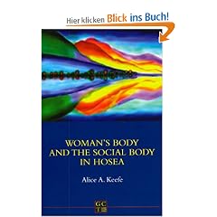 Woman's Body and the Social Body in Hosea 1-2 (Journal for the Study of the Old Testament)