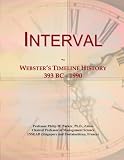 Interval: Websters Timeline History, 393 BC - 1990