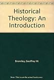Historical theology : an introduction