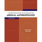 Understanding and Applying Medical Anthropology by Peter Brown and Ron Barrett