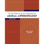 Understanding and Applying Medical Anthropology
