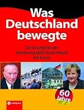 Was Deutschland bewegte: Die populaere Geschichte der Bundesrepublik Deutschland