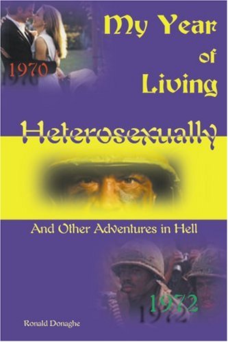 My Year of Living Heterosexually: And Other Adventures in Hell