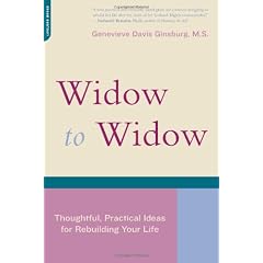 Widow to Widow: Thoughtful, Practical Ideas for Rebuilding Your Life