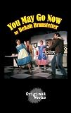 You May Go Now: a marriage play