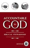 Accountable to God: Biblical Stewardship