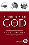 Accountable to God: Biblical Stewardship