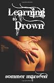 Learning to Drown