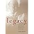 Legacy : A Step-By-Step Guide to Writing Personal History