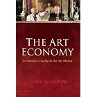 The Art Economy: An Investor's Guide to the Art Market by Clare Mcandrew