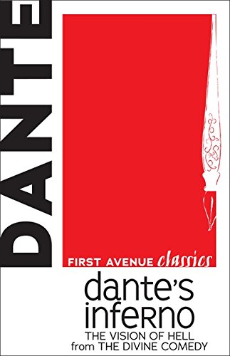 Dante's Inferno: The Vision of Hell from The Divine Comedy (First Avenue Classics)