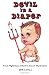 Devil In A Diaper Devil In A Diaper
