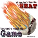 Youth Long-Sleeve T-Shirt : If You Can't Take The Heat - You Can't Play My Game - Baseball