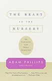 The Beast in the Nursery: On Curiosity and Other Appetites