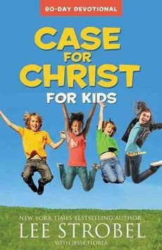 [(Case for Christ for Kids 90-day Devotional )] [Author: Lee Strobel] [Sep-2013]