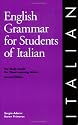 English Grammar for Students of Italian. (English Grammar Series)