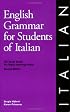 English Grammar for Students of Italian. (English Grammar Series)
