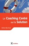 le coaching centr� sur la solution: L...