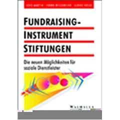 Stiftungen als Fundraising-Instrument.