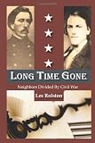 Long Time Gone, Neighbors Divided by Civil War
