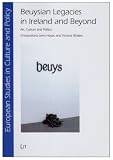 Beuysian legacies in Ireland and beyond : art, culture and politics
