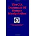The CIA Document Of Human Manipulation: Kubark Counterintelligence Interrogation Manual