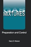 Review CRC  / Gas Mixtures: Preparation and Control