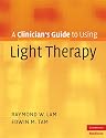 A Clinician's Guide to Using Light Therapy (Cambridge Clinical Guides)