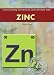 Book Zinc (Understanding the Elements of the Periodic Table)