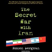 The Secret War with Iran | [Ronen Bergman]