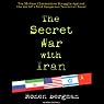 The Secret War with Iran