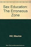 Sex education : the erroneous zone